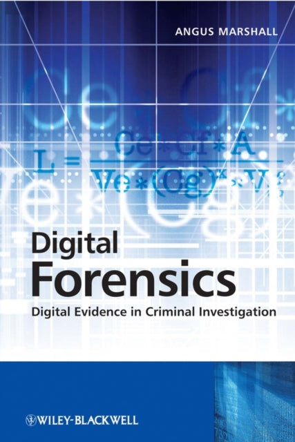 Book cover of: Digital Forensics. By: Angus M. Marshall