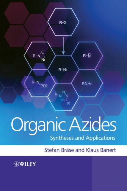 Book cover of: Organic Azides. By: Stefan Bräse