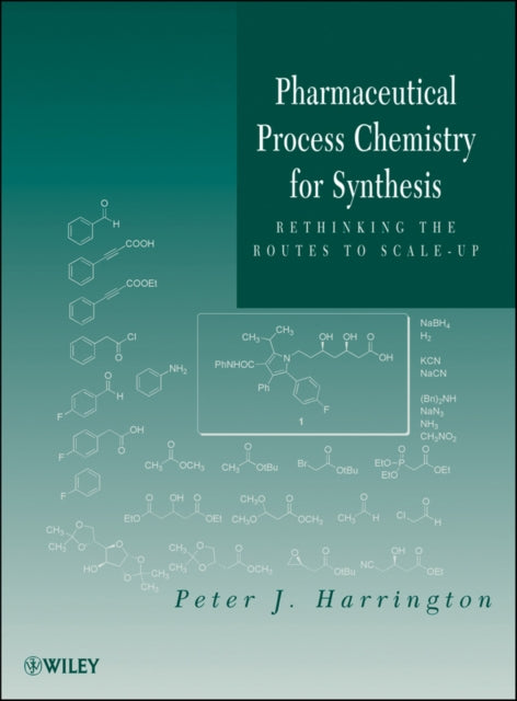 Book cover of: Pharmaceutical Process Chemistry for Synthesis. By: Peter J. Harrington