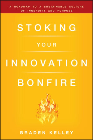 Stoking Your Innovation Bonfire