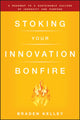 Book cover of: Stoking Your Innovation Bonfire