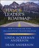 Book cover of: Change Leader's Roadmap. By: Linda S. Ackerman-Anderson