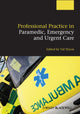 Book cover of: Professional Practice in Paramedic, Emergency and Urgent Care. By: Val Nixon