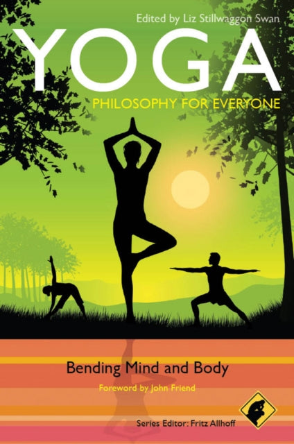 Book cover of: Yoga - Philosophy for Everyone. By: Liz Stillwaggon Swan