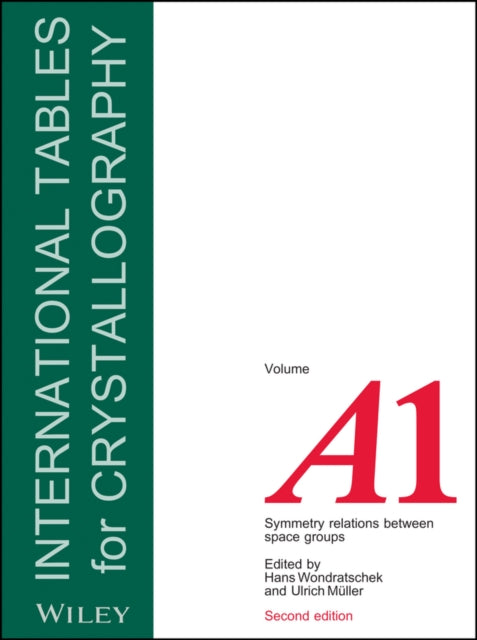 International Tables for Crystallography, Volume A1