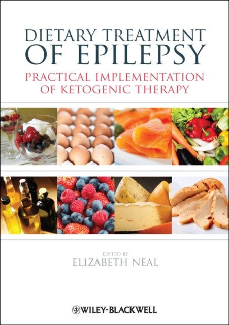 Book cover of: Dietary Treatment of Epilepsy. By: Elizabeth Neal