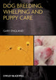 Book cover of: Dog Breeding, Whelping and Puppy Care. By: Gary England