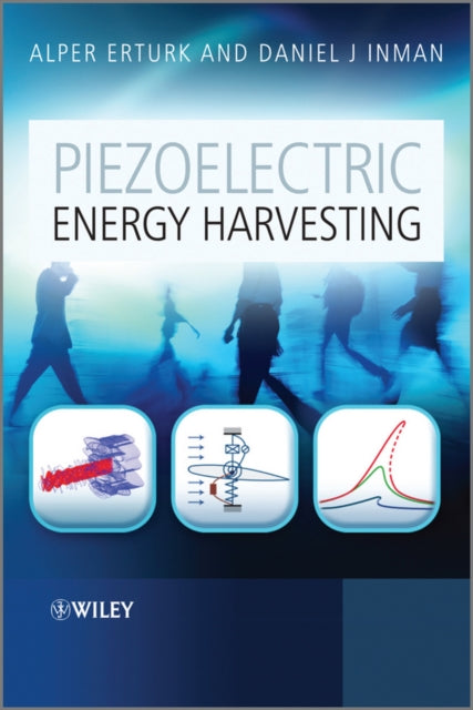 Book cover of: Piezoelectric Energy Harvesting. By: Alper Erturk