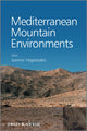 Book cover of: Mediterranean Mountain Environments. By: Ioannis N. Vogiatzakis