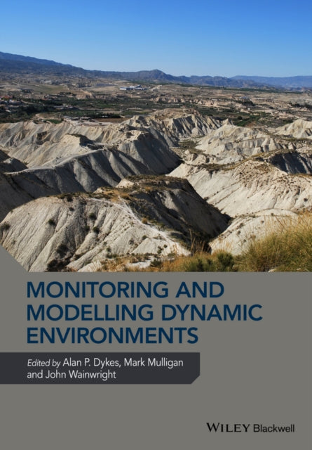 Book cover of: Monitoring and Modelling Dynamic Environments. By: Alan P. Dykes