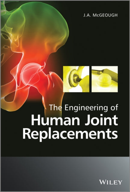 Book cover of: Engineering of Human Joint Replacements