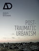 Book cover of: Post-Traumatic Urbanism
