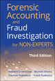 Book cover of: Forensic Accounting and Fraud Investigation for Non-Experts. By: Howard Silverstone