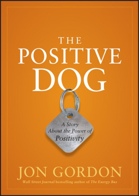 Book cover of: Positive Dog. By: Jon Gordon