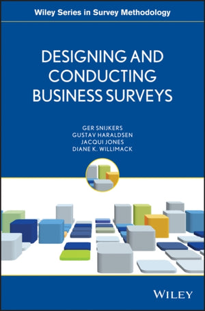 Designing and Conducting Business Surveys