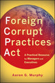Book cover of: Foreign Corrupt Practices Act. By: Aaron G. Murphy