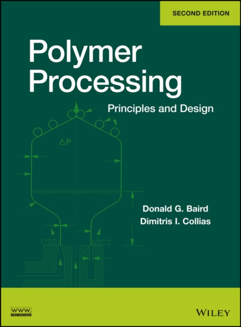 Book cover of: Polymer Processing. By: Donald G. Baird