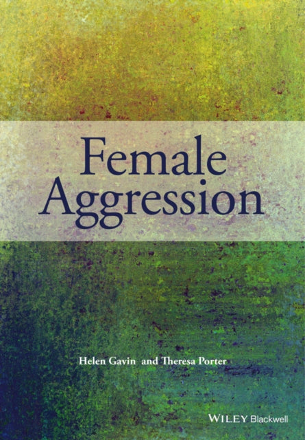 Book cover of: Female Aggression. By: Helen Gavin