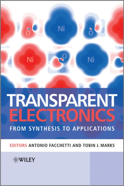 Book cover of: Transparent Electronics. By: Antonio Facchetti
