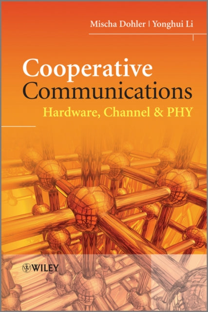 Book cover of: Cooperative Communications. By: Mischa Dohler