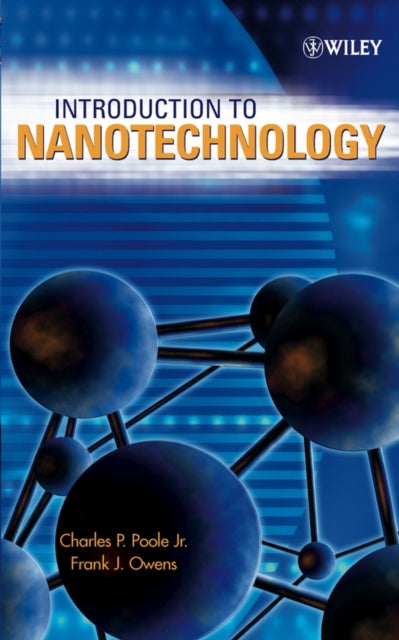 Book cover of: Introduction to Nanotechnology. By: Charles P Poole, Charles P. Poole
