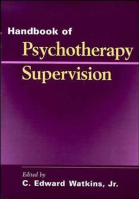 Book cover of: Handbook of Psychotherapy Supervision