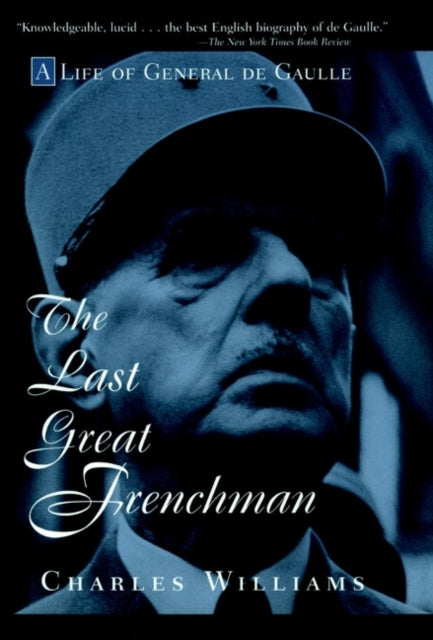 Book cover of: Last Great Frenchman. By: Charles Williams