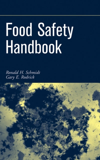 Book cover of: Food Safety Handbook. By: Ronald H. Schmidt