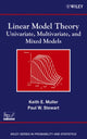 Book cover of: Linear Model Theory. By: Keith E. Muller