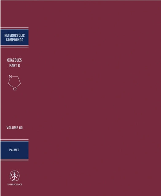 Book cover of: Oxazoles, Volume 60, Part B. By: David C. Palmer