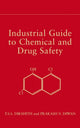 Book cover of: Industrial Guide to Chemical and Drug Safety. By: T. S. S. Dikshith