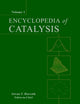 Book cover of: Encyclopedia of Catalysis, 6 Volume Set. By: Istvan T. Horvath