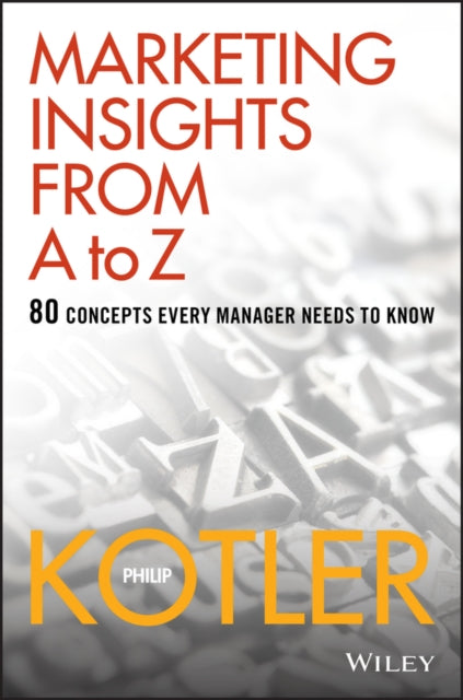 Book cover of: Marketing Insights from A to Z. By: Philip Kotler