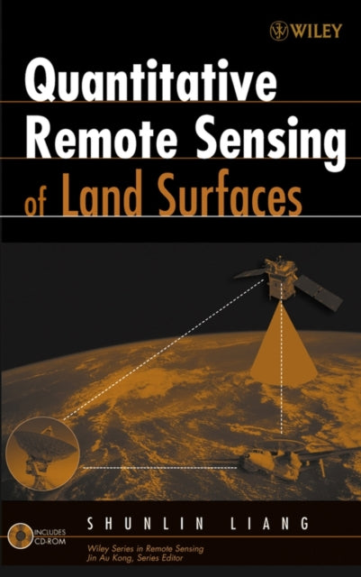Book cover of: Quantitative Remote Sensing of Land Surfaces. By: Shunlin Liang