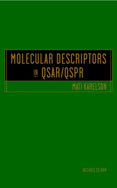 Book cover of: Molecular Descriptors in QSAR/QSPR. By: Mati Karelson