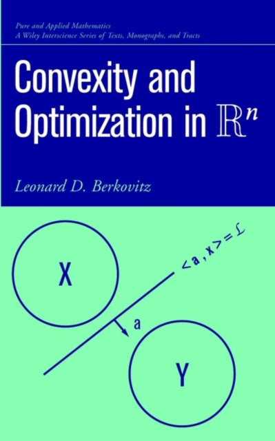 Book cover of: Convexity and Optimization in Rn. By: Leonard D. Berkovitz
