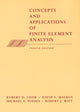 Book cover of: Concepts and Applications of Finite Element Analysis. By: Robert D. Cook