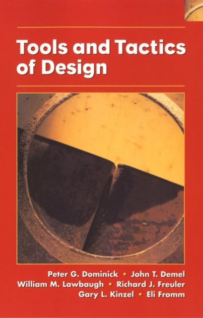 Book cover of: Tools and Tactics of Design. By: Peter G. Dominick