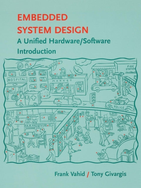 Book cover of: Embedded System Design. By: Frank Vahid