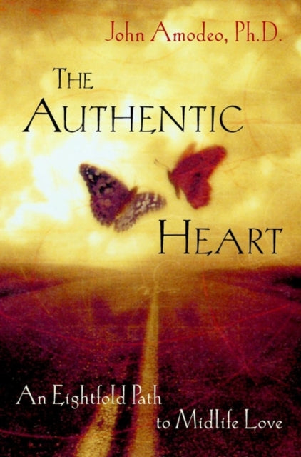 Book cover of: Authentic Heart. By: John Amodeo Ph.D.