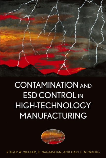 Book cover of: Contamination and ESD Control in High-Technology Manufacturing. By: R. W. Welker