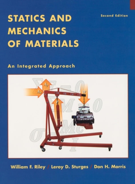 Book cover of: Statics and Mechanics of Materials. By: William F. Riley