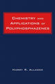 Book cover of: Chemistry and Applications of Polyphosphazenes. By: Harry R. Allcock
