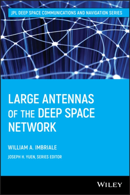 Book cover of: Large Antennas of the Deep Space Network. By: William A. Imbriale