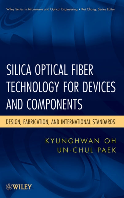 Book cover of: Silica Optical Fiber Technology for Devices and Components. By: Paek