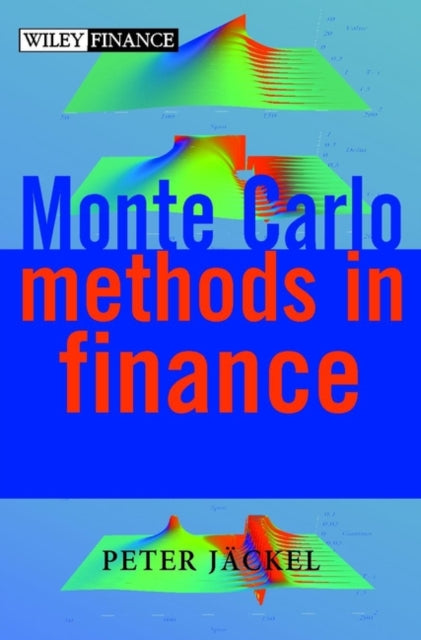 Book cover of: Monte Carlo Methods in Finance. By: Peter Jaeckel