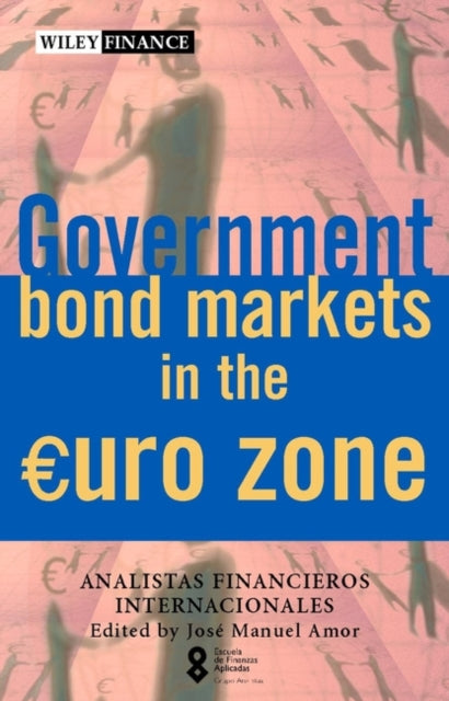 Book cover of: Government Bond Markets in the Euro Zone