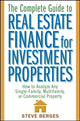 Book cover of: Complete Guide to Real Estate Finance for Investment Properties. By: Steve Berges