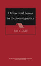Book cover of: Differential Forms in Electromagnetics. By: Ismo V. Lindell