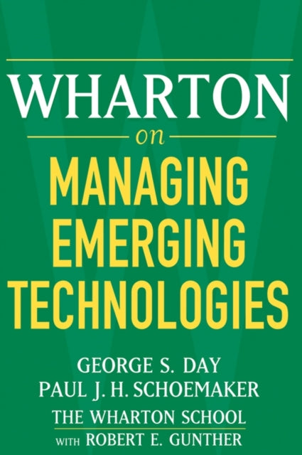 Book cover of: Wharton on Managing Emerging Technologies. By: Robert E. Gunther
